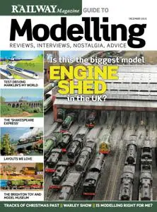 Railway Magazine Guide to Modelling – December 2016