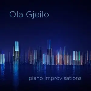 Ola Gjeilo - Piano Improvisations (2012) [Official Digital Download 24bit/192kHz]