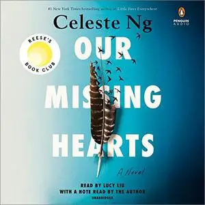 Our Missing Hearts: A Novel [Audiobook]