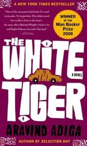 «The White Tiger» by Aravind Adiga
