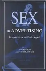 Sex in Advertising: Perspectives on the Erotic Appeal