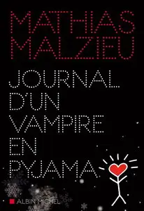 Mathias Malzieu, "Journal d'un vampire en pyjama"