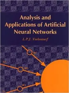 Analysis and Applications of Artificial Neural Networks  [Scan.] by L. Veelenturf [Repost] 