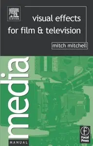 Visual Effects for Film and Television (repost)