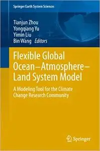 Flexible Global Ocean-Atmosphere-Land System Model: A Modeling Tool for the Climate Change Research Community (Repost)