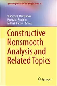 Constructive Nonsmooth Analysis and Related Topics (Repost)