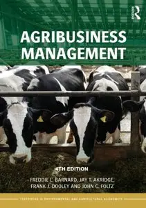 Agribusiness Management, 4 edition (repost)