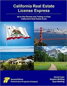 California Real Estate License Express: All-in-One Review and Testing to Pass California's Real Estate Exam Ed 2