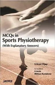 MCQs in Sports Physiotherapy (With Explanatory Answers)