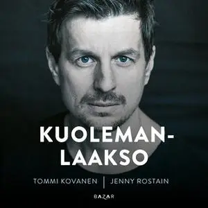 «Kuolemanlaakso» by Tommi Kovanen,Jenny Rostain