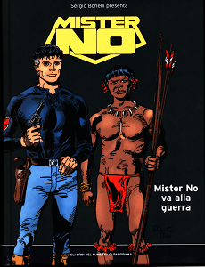 Gli Eroi Del Fumetto Di Panorama - Volume 10 - Mister No - Mister No Va Alla Guerra