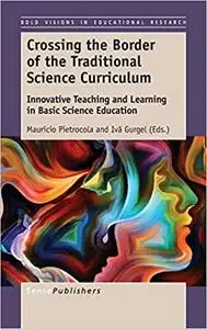 Crossing the Border of the Traditional Science Curriculum