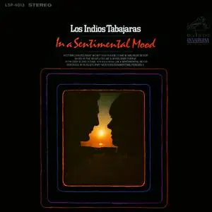 Los Indios Tabajaras - In a Sentimental Mood (1968/2021)