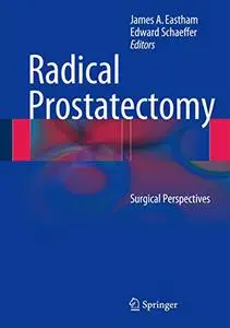 Radical Prostatectomy: Surgical Perspectives (Repost)