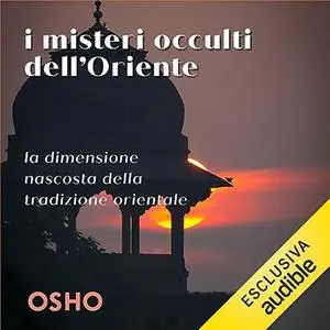 «I misteri occulti dell'Oriente» by Osho