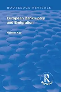 Revival: European Bankruptcy and Emigration