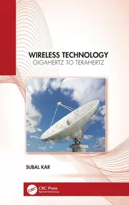 Wireless Technology: Gigahertz to Terahertz