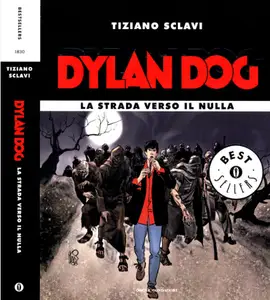 Oscar Bestsellers 1830 - Dylan Dog La strada verso il nulla (Mondadori 2008-08)