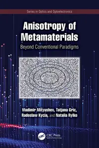 Anisotropy of Metamaterials: Beyond Conventional Paradigms