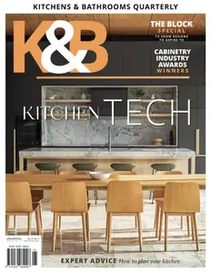 Kitchens & Bathrooms Quarterly - Issue 31.4 2025