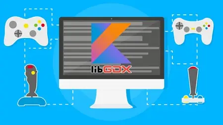 Learn Kotlin and Create Games Using the LibGdx Library