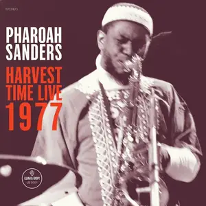 Pharoah Sanders - Harvest Time Live 1977 (2023) [Official Digital Download 24/96]