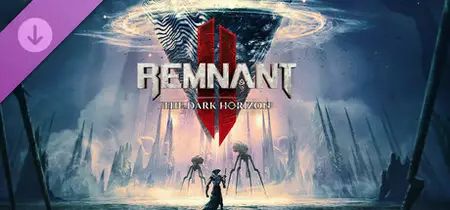 Remnant II The Dark Horizon (2024) v453.438