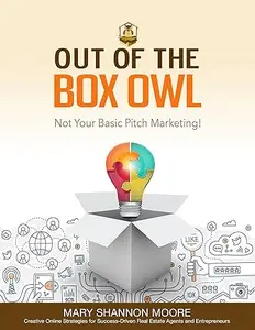 Out of the Box Owl: Not Your Basic Pitch Marketing!