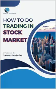 How to do Trading in Stock Market: Step by Step Guide