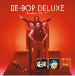 Be Bop Deluxe - The Albums 1974-1976 (Remastered) (2025)