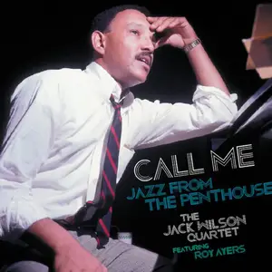 The Jack Wilson Quartet Featuring Roy Ayers - Call Me Jazz From The Penthouse (2018)