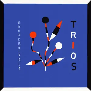 Eduardo Belo, Chico Pinheiro, Dom Salvador - Trios (2025) [Official Digital Download 24/96]