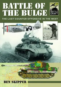 Battle of the Bulge: A Guide to Modeling the Battle (BattleCraft)