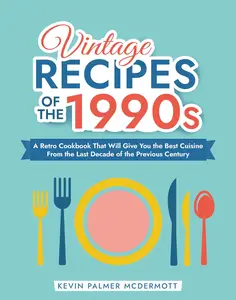 Vintage Recipes of the 1990s