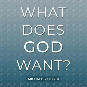 What Does God Want?