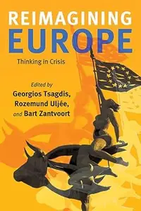 Reimagining Europe: Thinking in Crisis