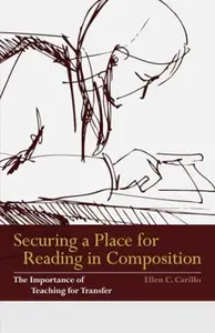 Securing a Place for Reading in Composition : The Importance of Teaching for Transfer