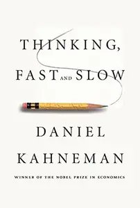 Thinking, Fast and Slow (Repost)