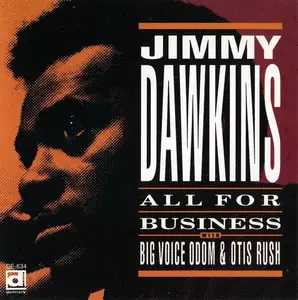 Jimmy Dawkins - All For Business (1973) [Reissue 1990]