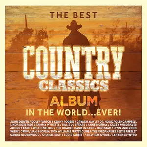 VA - The Best Country Classics Album in the World... Ever!  (2025)