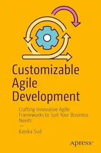 Customizable Agile Development