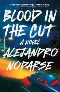 Blood in the Cut: A Novel