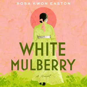 White Mulberry: A Novel