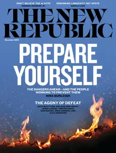 The New Republic - December 2024