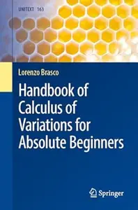 Handbook of Calculus of Variations for Absolute Beginners