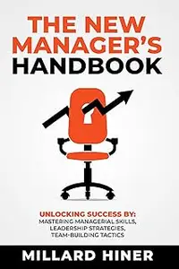 The New Manager’s Handbook