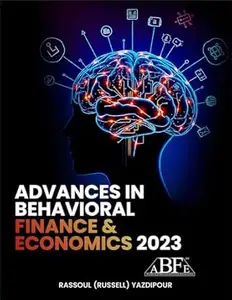Advances in Behavioral Finance and Economics 2023