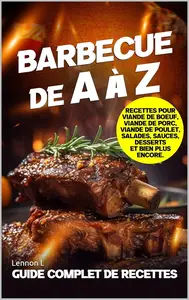 Lennon L, Dionildo Salvatori, "Barbecue de A à Z : Guide complet de fecettes"