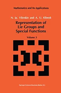 Representation of Lie Groups and Special Functions Volume 3: Classical and Quantum Groups and Special Functions