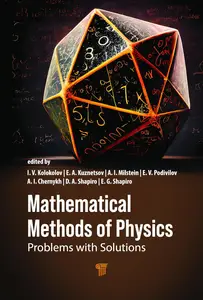 Mathematical Methods of Physics: Problems with Solutions